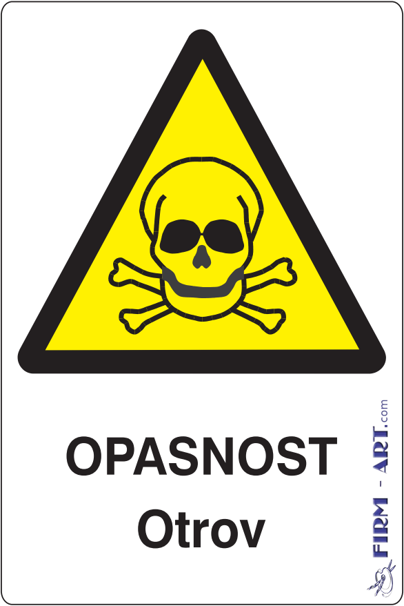 Znaci opasnosti - OPASNOST Otrov (Sito štampa firm-art.com) 
